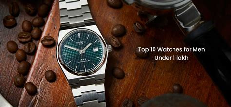 1 lakh watch|best watches for men under 1 lakh.